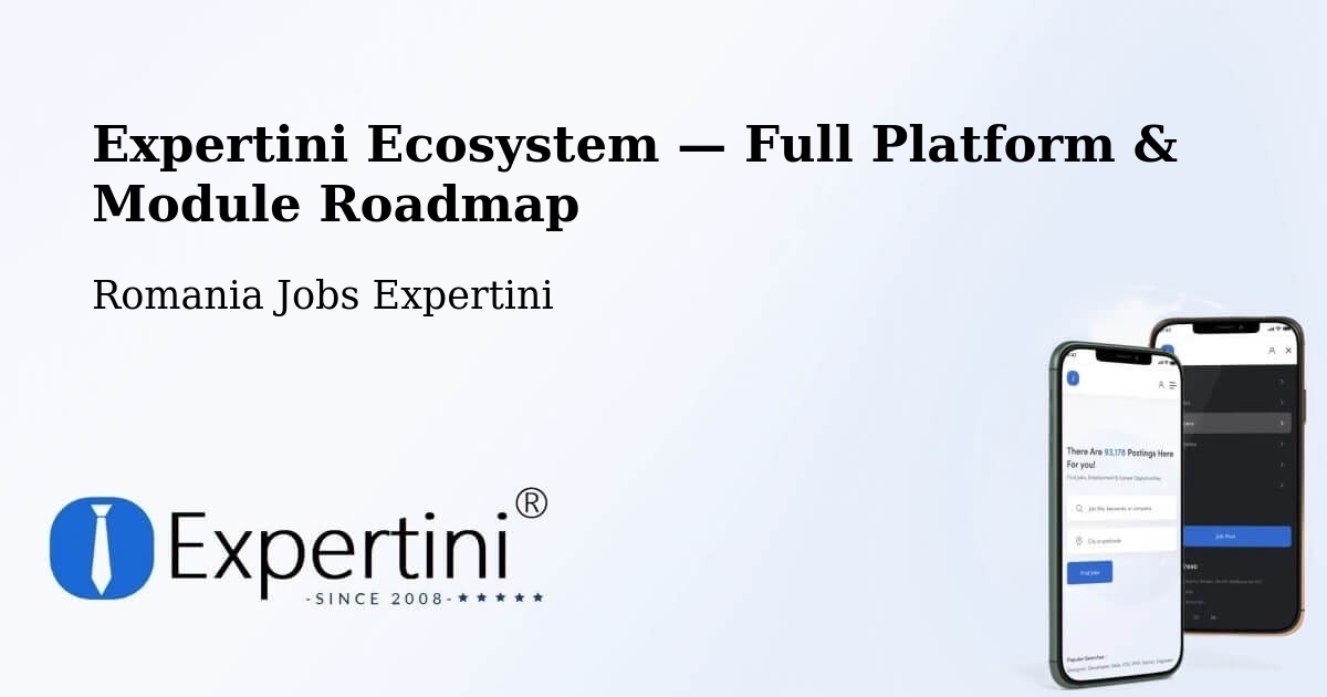 Expertini Ecosystem — Full Platform & Module Roadmap – Sibiu