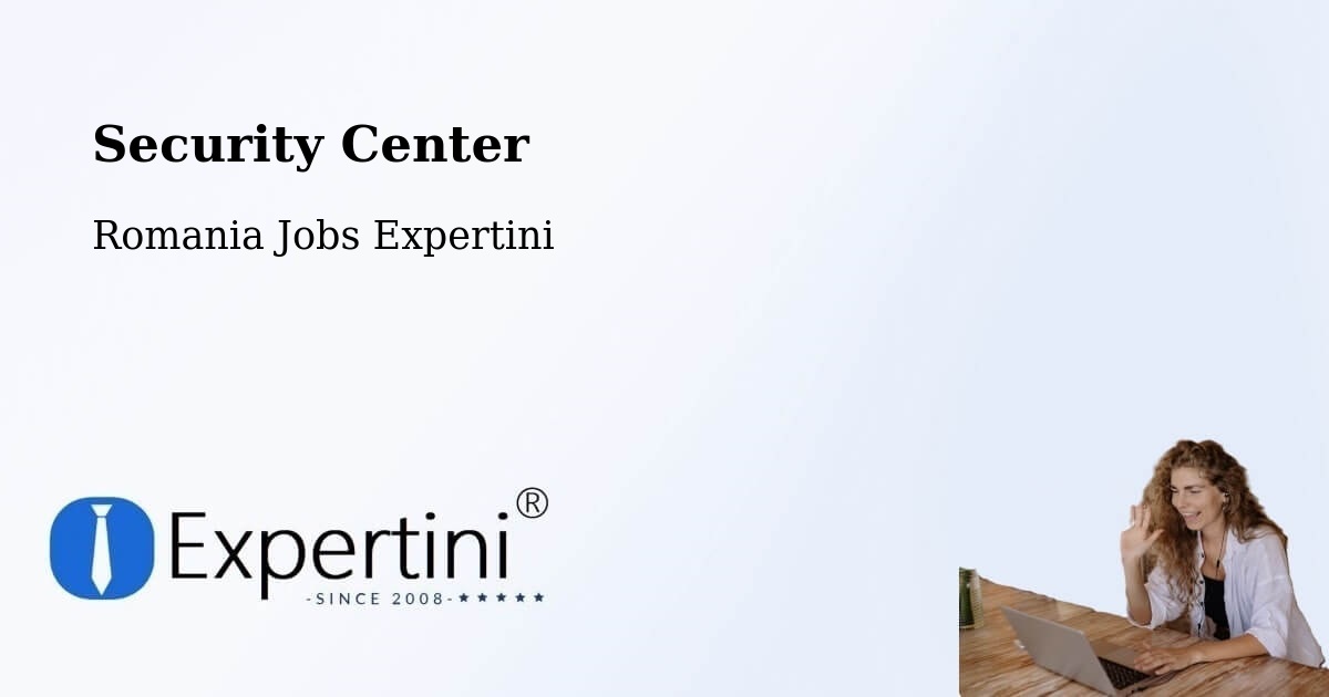 Security & Compliance – Sibiu - Romania Jobs Expertini